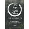 The Absolute: Enlightenment and Ultimate Freedom