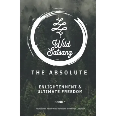 The Absolute: Enlightenment and Ultimate Freedom