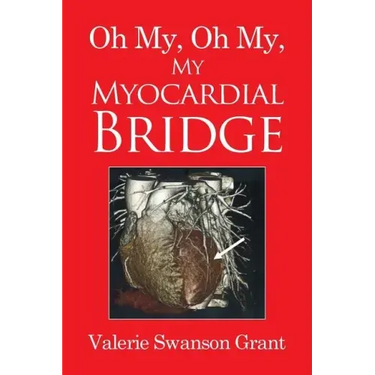 Oh My, Oh My, My Myocardial Bridge