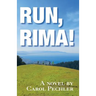 "Run, Rima!"