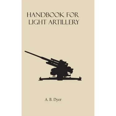 Handbook for Light Artillery