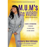 M.U.M's the WORD!