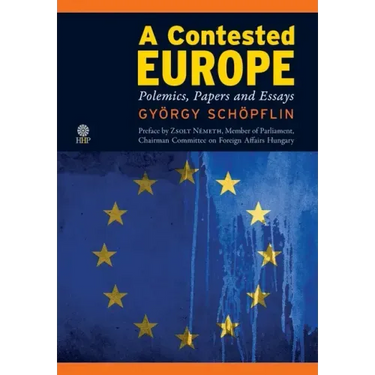 A Contested Europe: Polemics, Papers and Essays