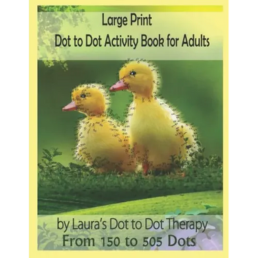Large Print Dot to Dot Activity Book For Adults From 150 to 505 Dots