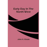 Early Day In The North-West