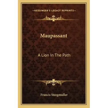Maupassant: A Lion in the Path