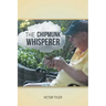The Chipmunk Whisperer