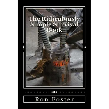 The Ridiculously Simple Survival Book
