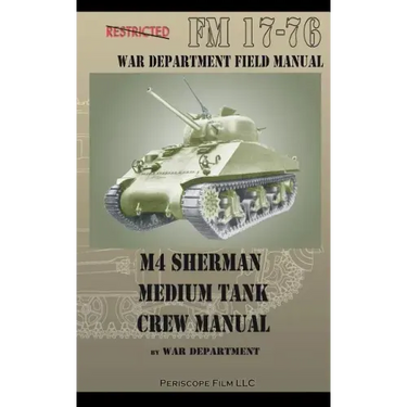 M4 Sherman Medium Tank Crew Manual