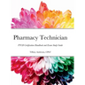 Pharmacy Technician: PTCB Certification Handbook and Exam Study Guide