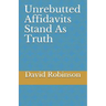 Unrebutted Affidavits Stand as Truth