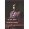 The Case: Kayla's Investigation