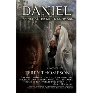 Daniel: Prophet at the King's Command, a Novel