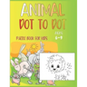 Animal Dot To Dot Puzzle Book For Kids Ages 6-9