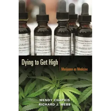 Dying to Get High: Marijuana as Medicine