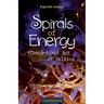 Spirals of Energy the Ancient Art of Selfica