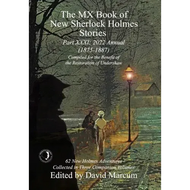 The MX Book of New Sherlock Holmes Stories - Part XXXI: 2022 Annual (1875-1887)