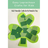 Easy Leprechaun Crafts for Kids: Kid-Friendly Crafts for St. Patrick's Day
