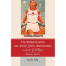The Olympic Games, the Soviet Sports Bureaucracy, and the Cold War: Red Sport, Red Tape