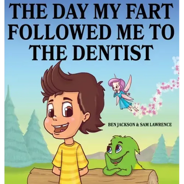 The Day My Fart Followed Me To The Dentist