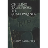 Chilling Tales From The ShadowLands