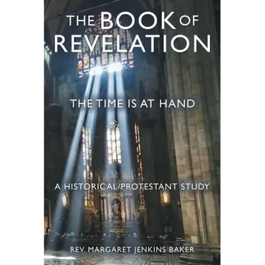 The Book of Revelation: The Time Is at Hand