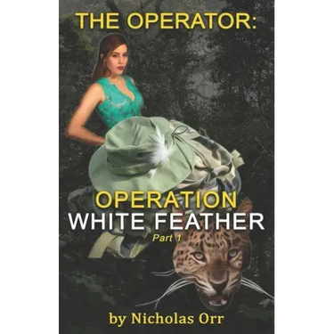 Operation White Feather Part 1: The Operator Book 4