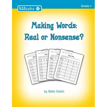 Making Words: Real or Nonsense?