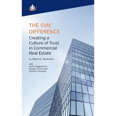 The SVN Difference: Creating a Culture of Trust in Commercial Real Estate