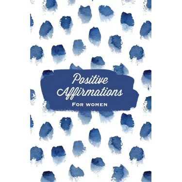 Positive Affirmations For Women: Affirmation, Journal, Self Beliefs Notebook, Book, Blank Lined With Writing Prompts, Gift