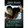Epidemic of the Living Dead