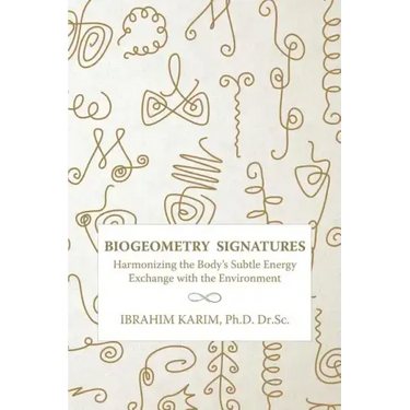 BioGeometry Signatures: Harmonizing the Body's Subtle Energy Exchange with the Environment