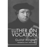 Luther on Vocation