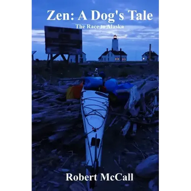 Zen: A Dog's Tale: The Race to Alaska