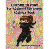 Learning to Draw for Action-Filled Anime Activity Book