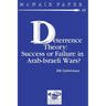 Deterrence Therory: Success or Failure in Arab-Israeli Wars?