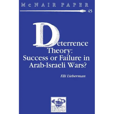 Deterrence Therory: Success or Failure in Arab-Israeli Wars?