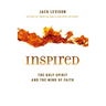 Inspired: The Holy Spirit and the Mind of Faith