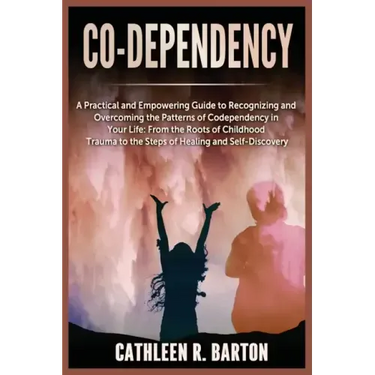 Co-dependency: A Practical and Empowering Guide to Recognizing and Overcoming the Patterns of Codependency in Your Life: From the Roo
