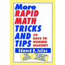 More Rapid Math: Tricks and Tips: 30 Days to Number Mastery