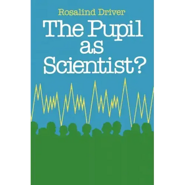 Pupil as Scientist