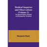Medical Inquiries and Observations (Volume 2); The Second Edition, Revised and Enlarged by the Author
