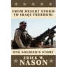 From Desert Storm to Iraqi Freedom: : One Soldier's Story
