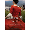 America's Wife: A heartbreaking and unputdownable novel about the American War of Independence