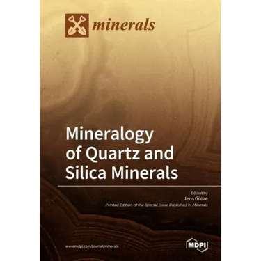 Mineralogy of Quartz and Silica Minerals