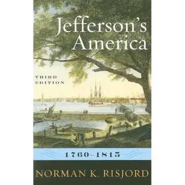 Jefferson's America, 1760-1815