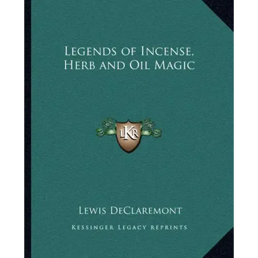 Legends of Incense, Herb and Oil Magic