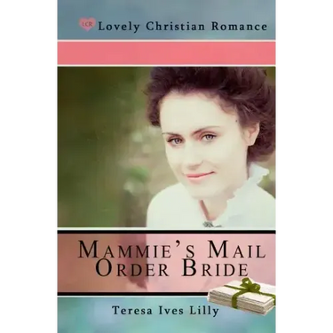 Mammie's Mail Order Bride
