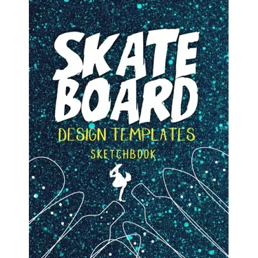 Skateboard Design Templates Sketchbook: Templates for drawing and creating your own Skateboard designs with Five Different Designs 124 Page