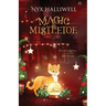 Magic & Mistletoe Confessions of a Closet Medium, Book 2